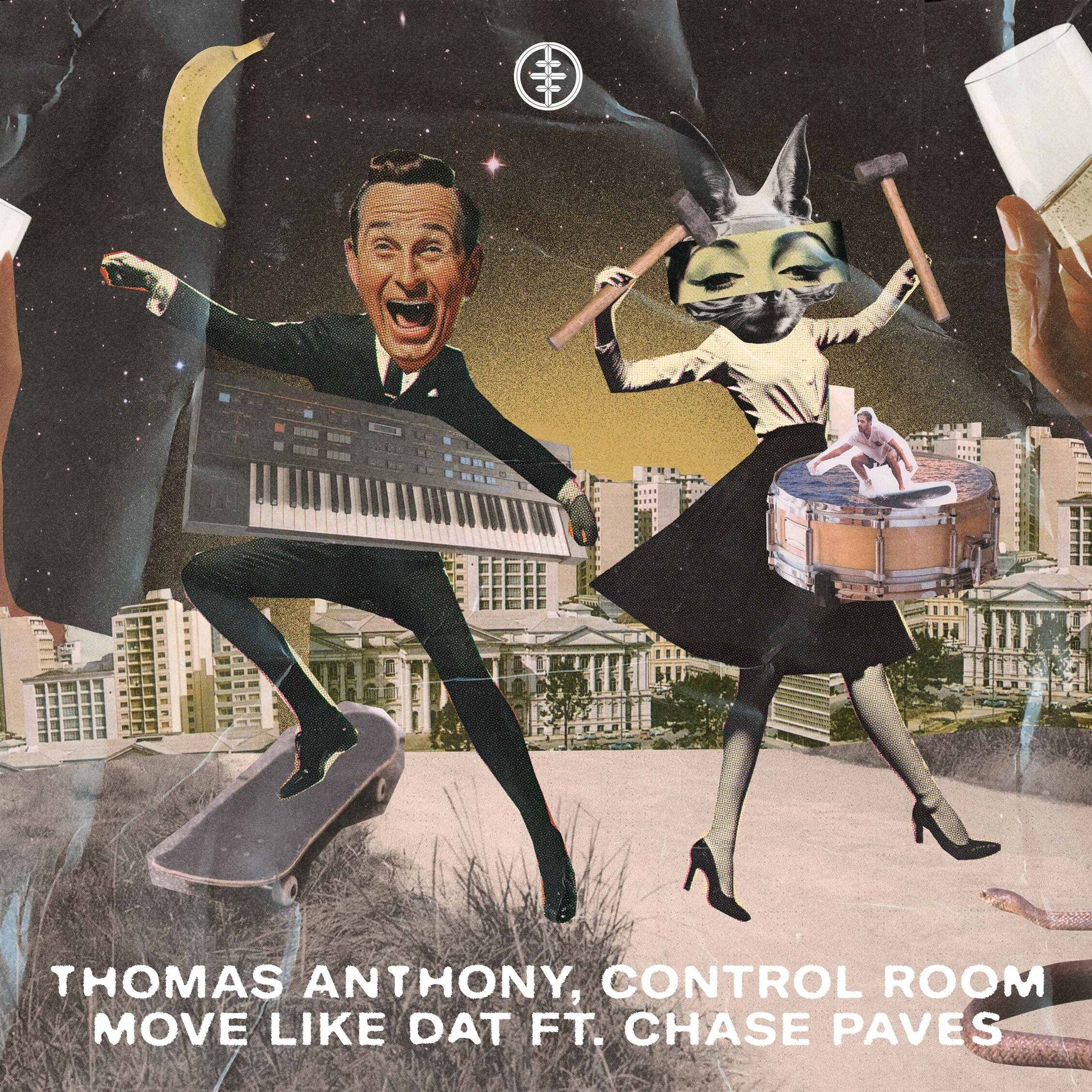 Thomas Anthony, Control Room - Move Like Dat ft CHASE PAVES (Extended Mix) 