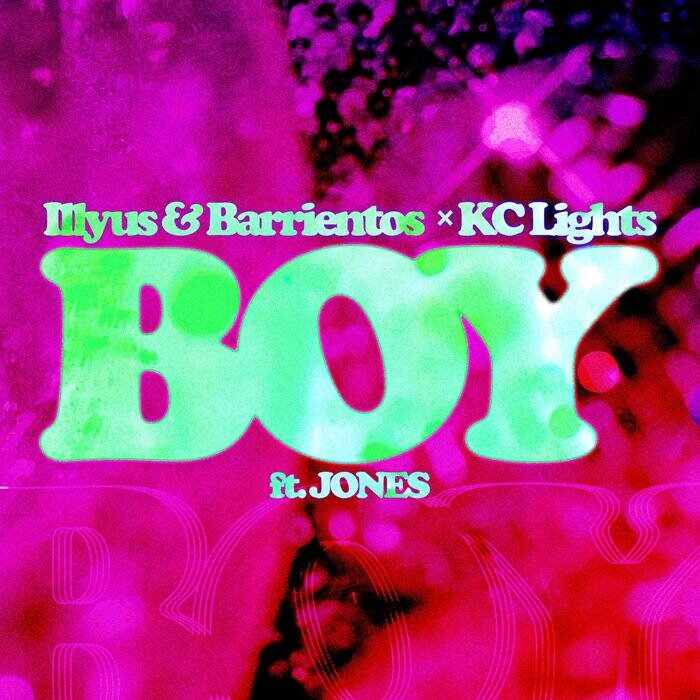 Illyus  Barrientos x KC Lights - BOY (Feat JONES) (Extended Mix) 