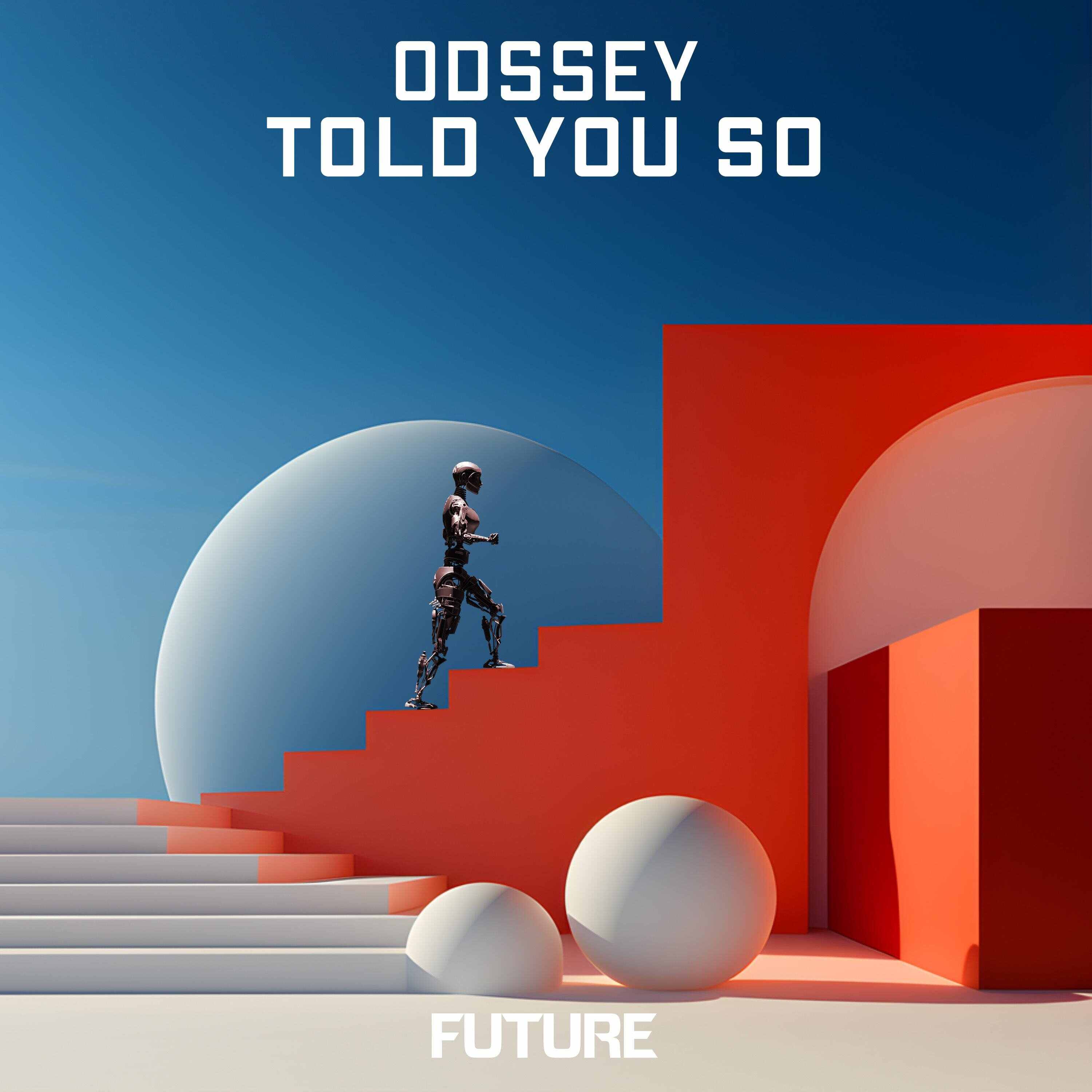 Odssey - Told You So (Extended Mix) 
