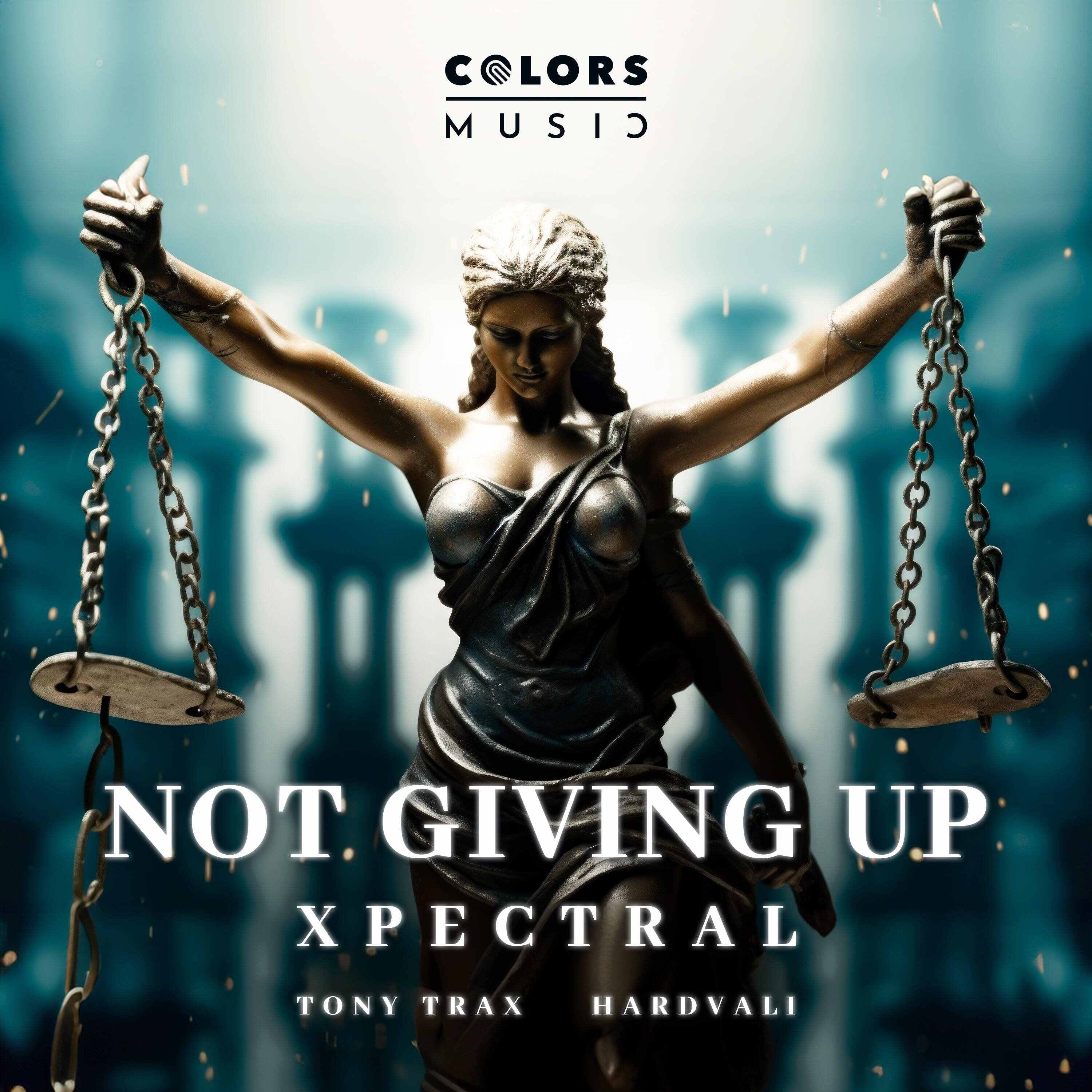 XPECTRAL  Tony Trax  HardVali - Not Giving Up (Extended Mix) 