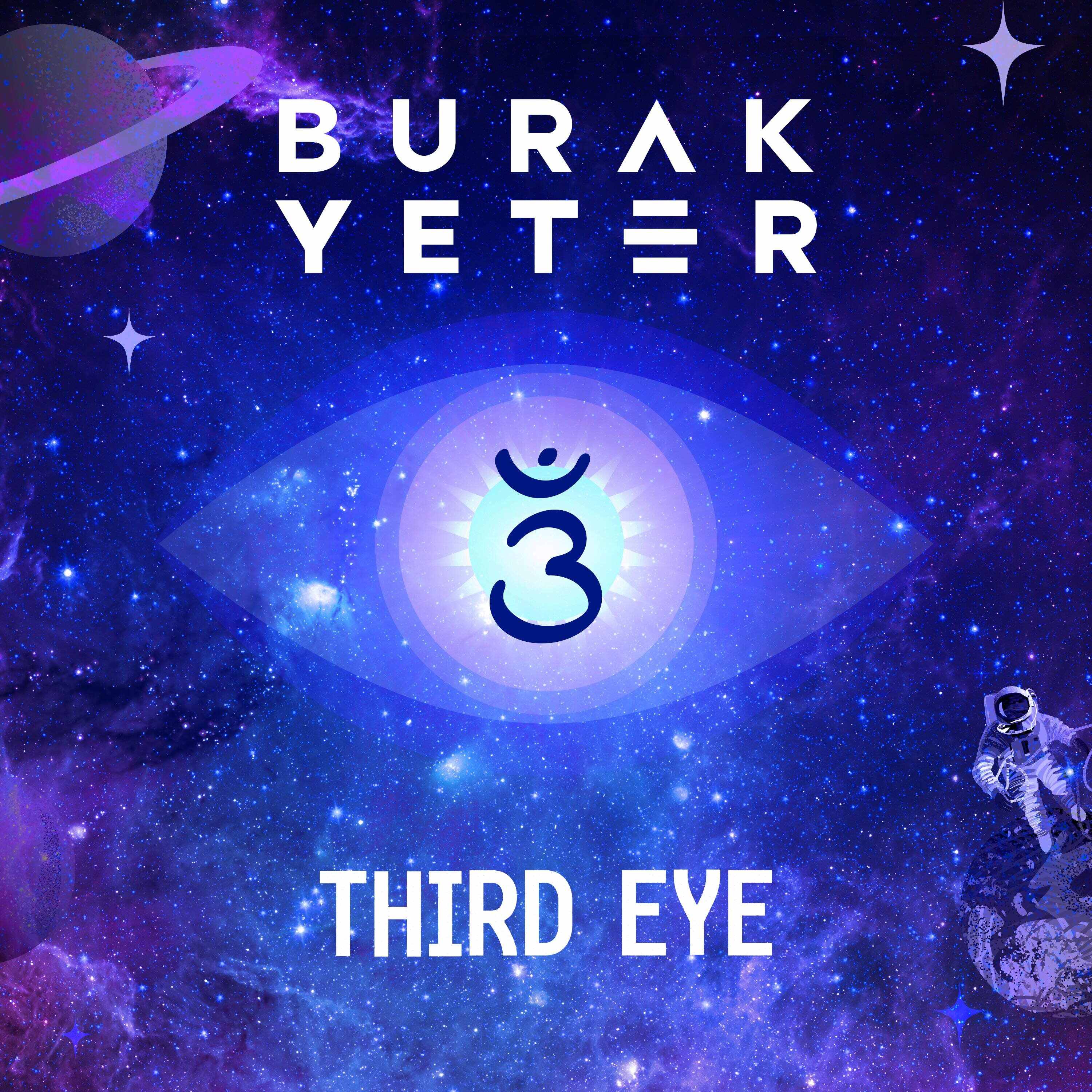 Burak Yeter - 3RD Eye (Extended Instrumental Mix) 