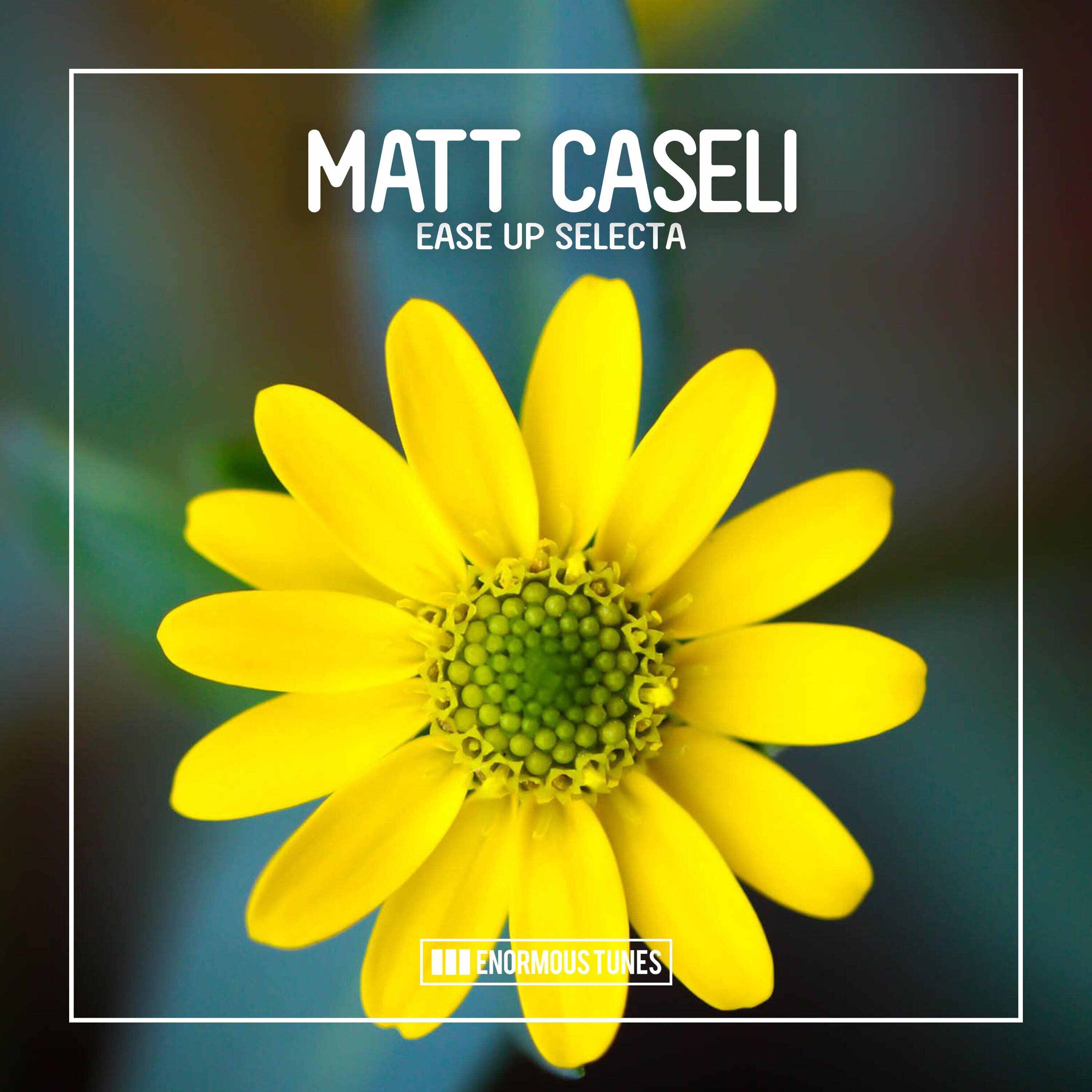 Matt Caseli - Ease up Selecta (Club Mix) 