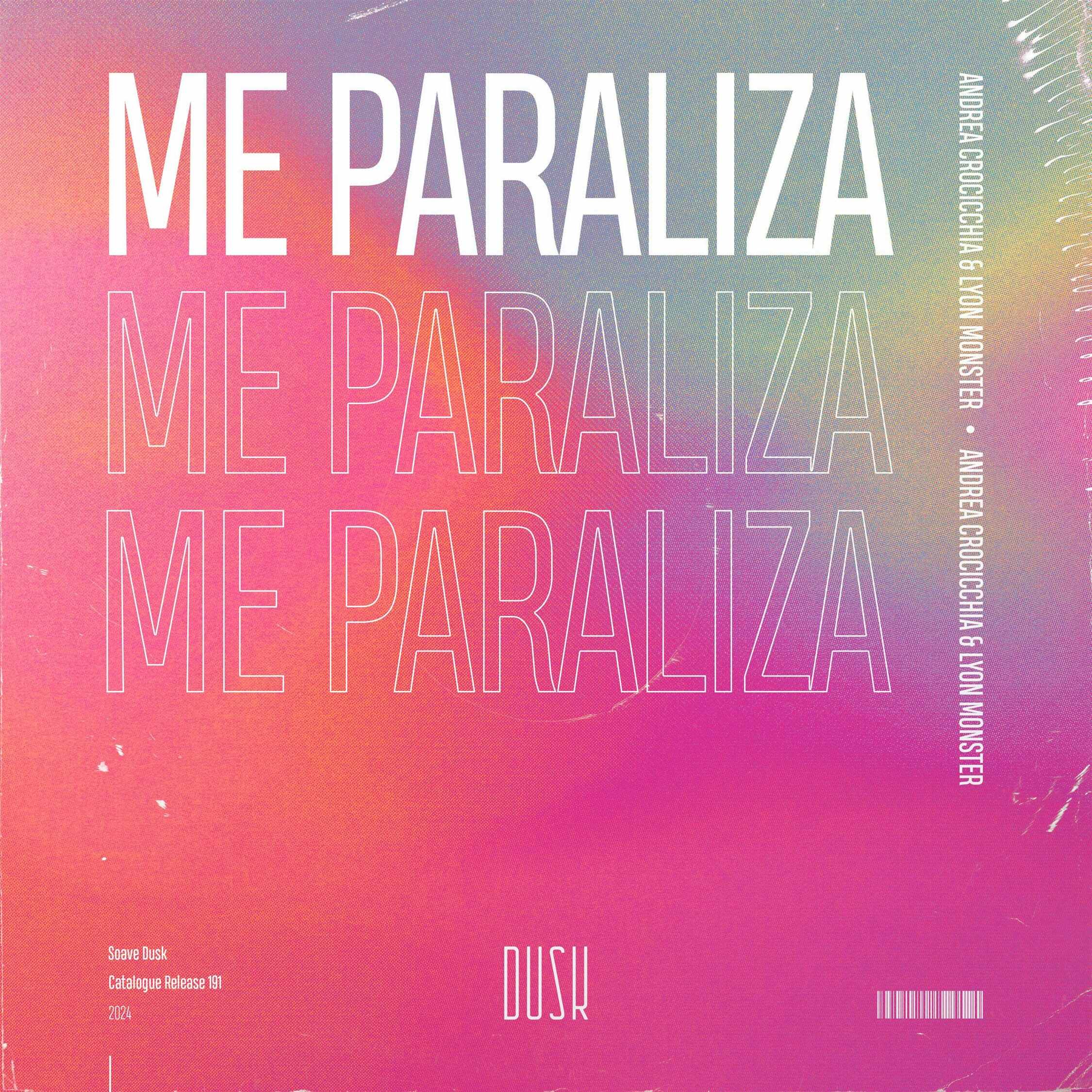 Andrea Crocicchia  Lyon Monster - Me Paraliza (Extended Mix) 