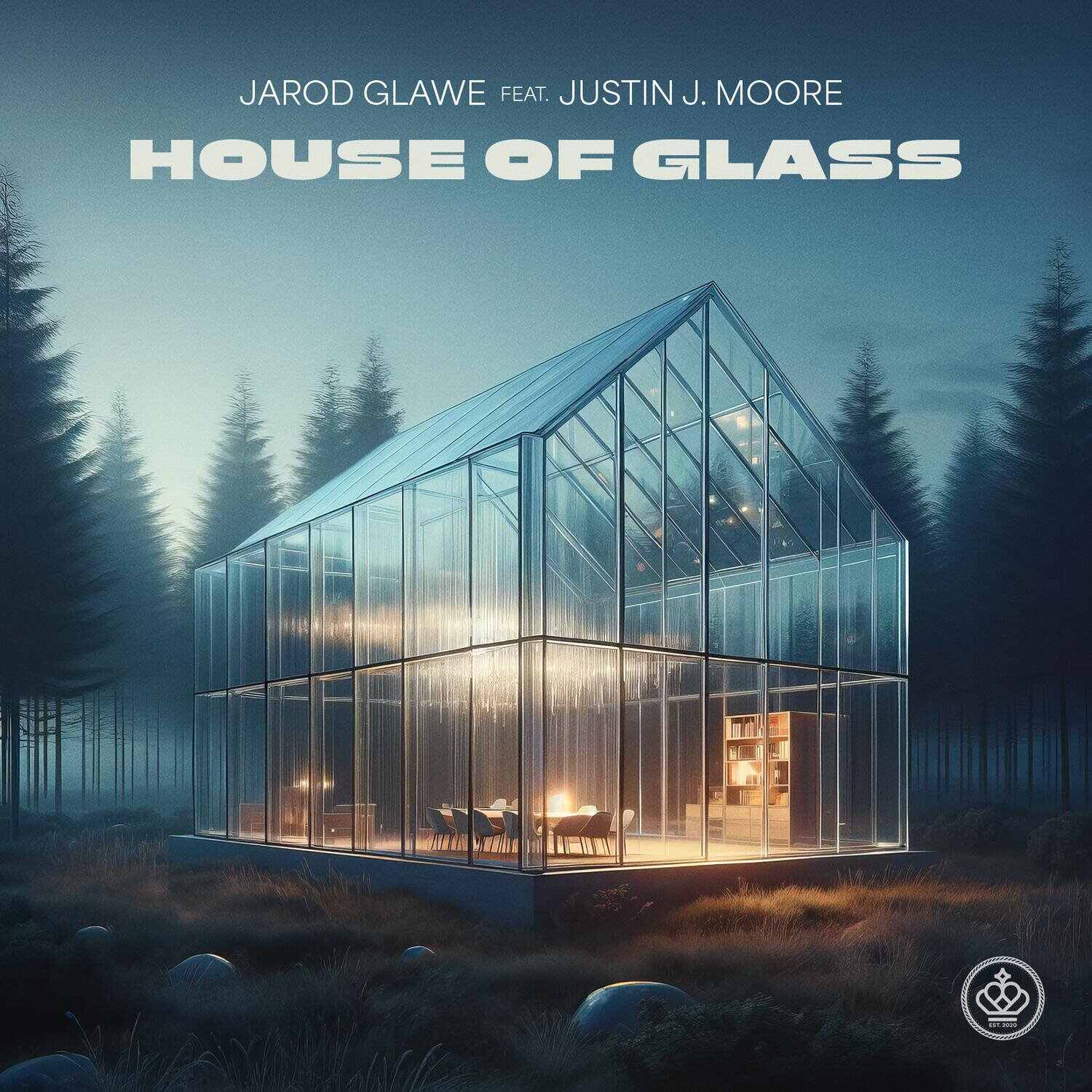 Jarod Glawe - House of Glass (feat Justin J Moore) (Original Mix) 