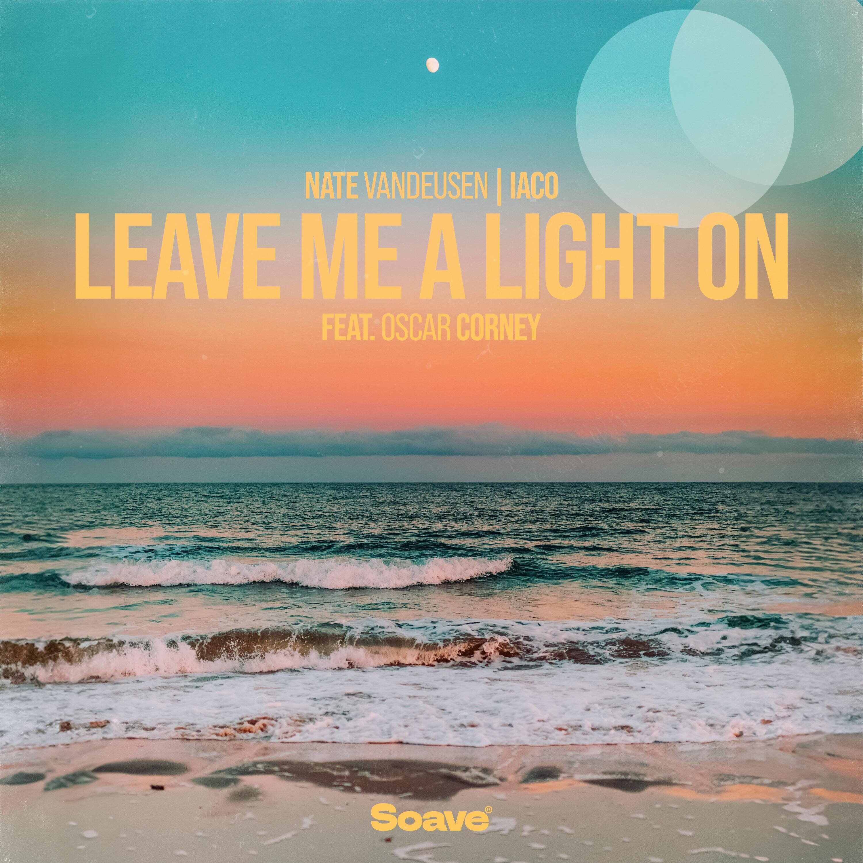 Nate VanDeusen  Iaco - Leave Me A Light On (feat Oscar Corney) (Original Mix) 