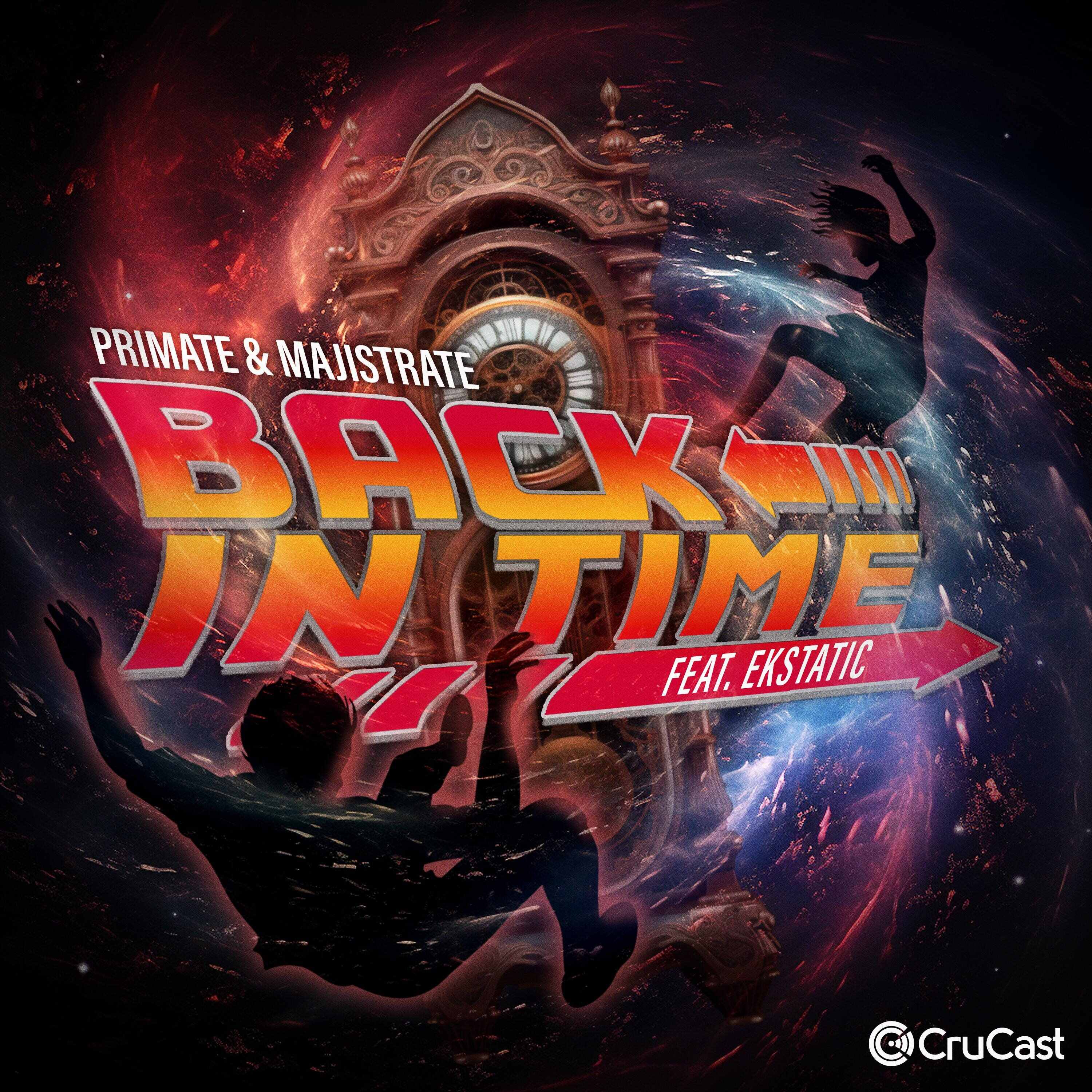 Primate  Majistrate - Back In Time (feat Ekstatic) (Original Mix) 