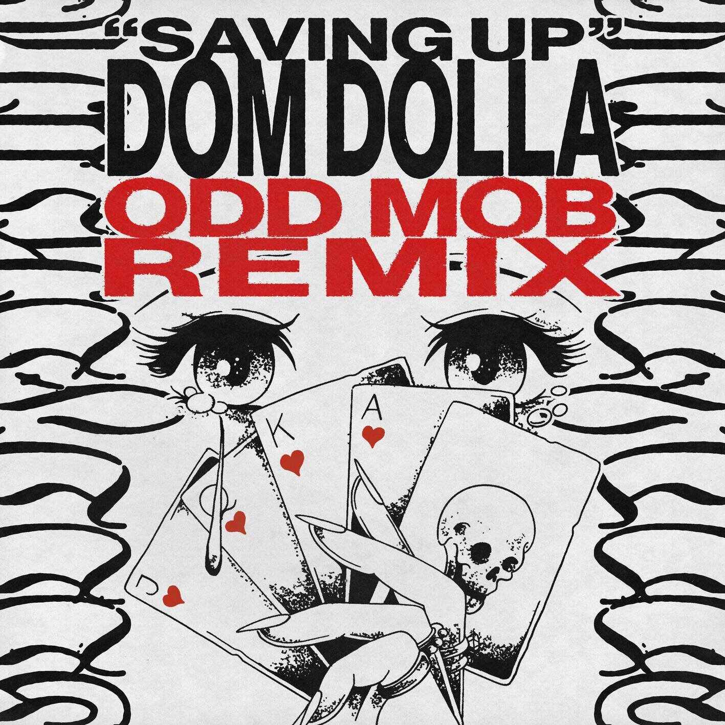 Dom Dolla - Saving Up (Odd Mob Remix) 
