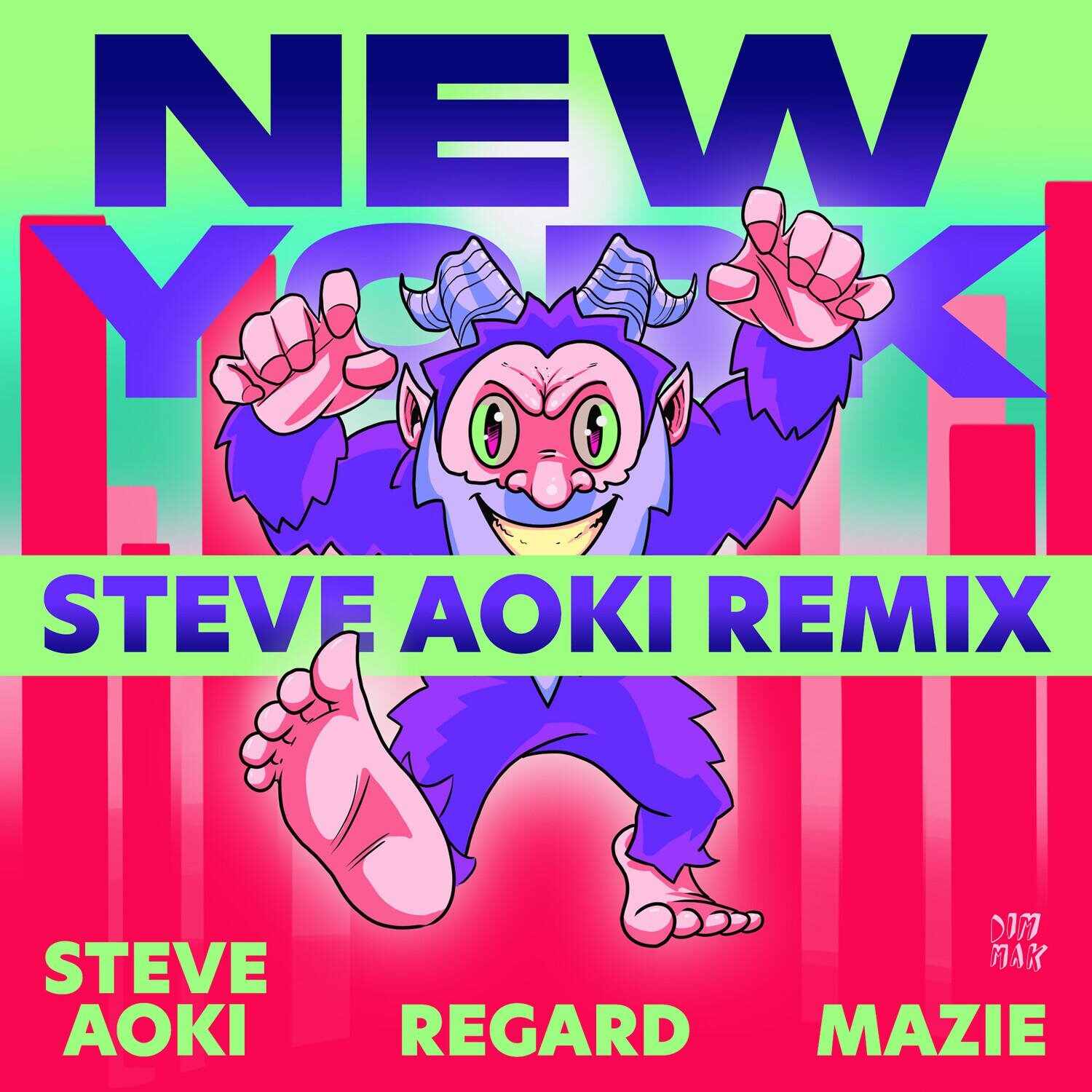 Steve Aoki  Regard feat mazie - New York (Steve Aoki Remix) 