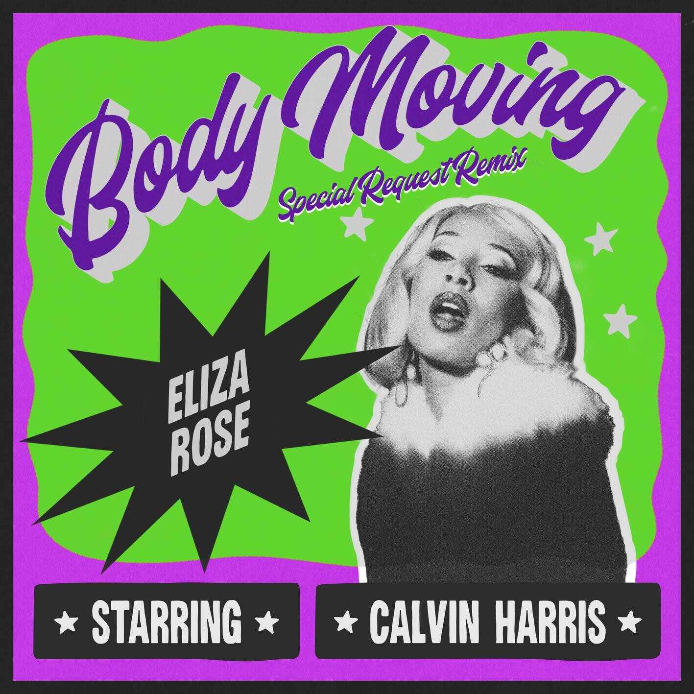 Eliza Rose  Calvin Harris - Body Moving (Special Request Remix) 
