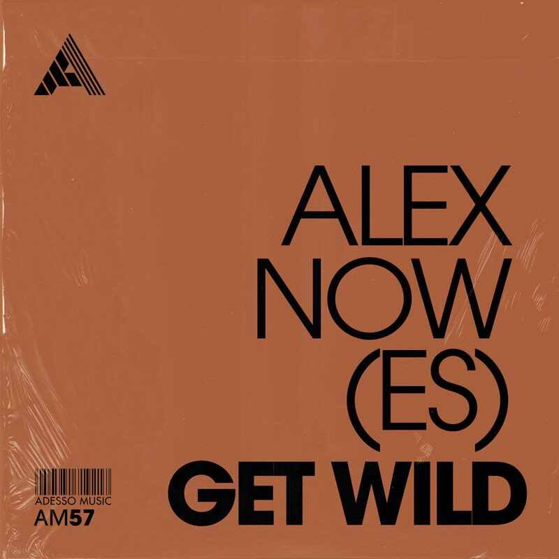 Alex Now (ES) - Get Wild (Original Mix) 