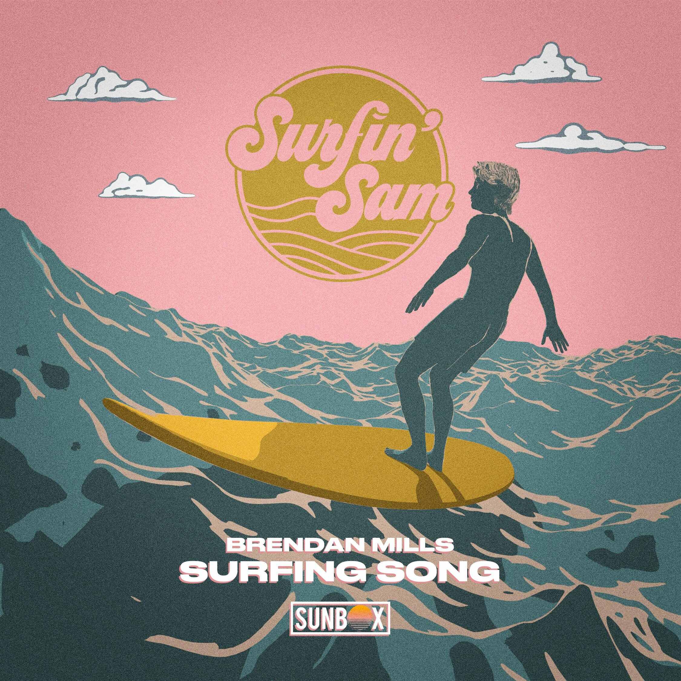 Brendan Mills  Surfin Sam - Surfing Song (Original Mix) 