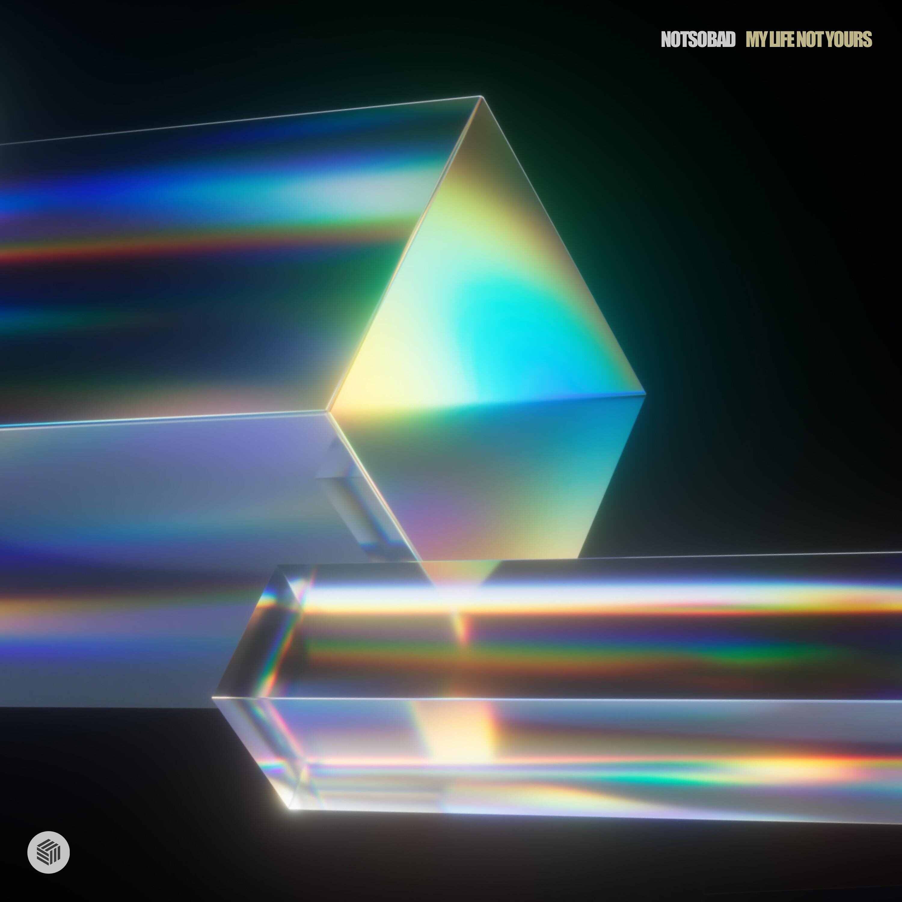 NOTSOBAD - My Life Not Yours (Extended Mix) 