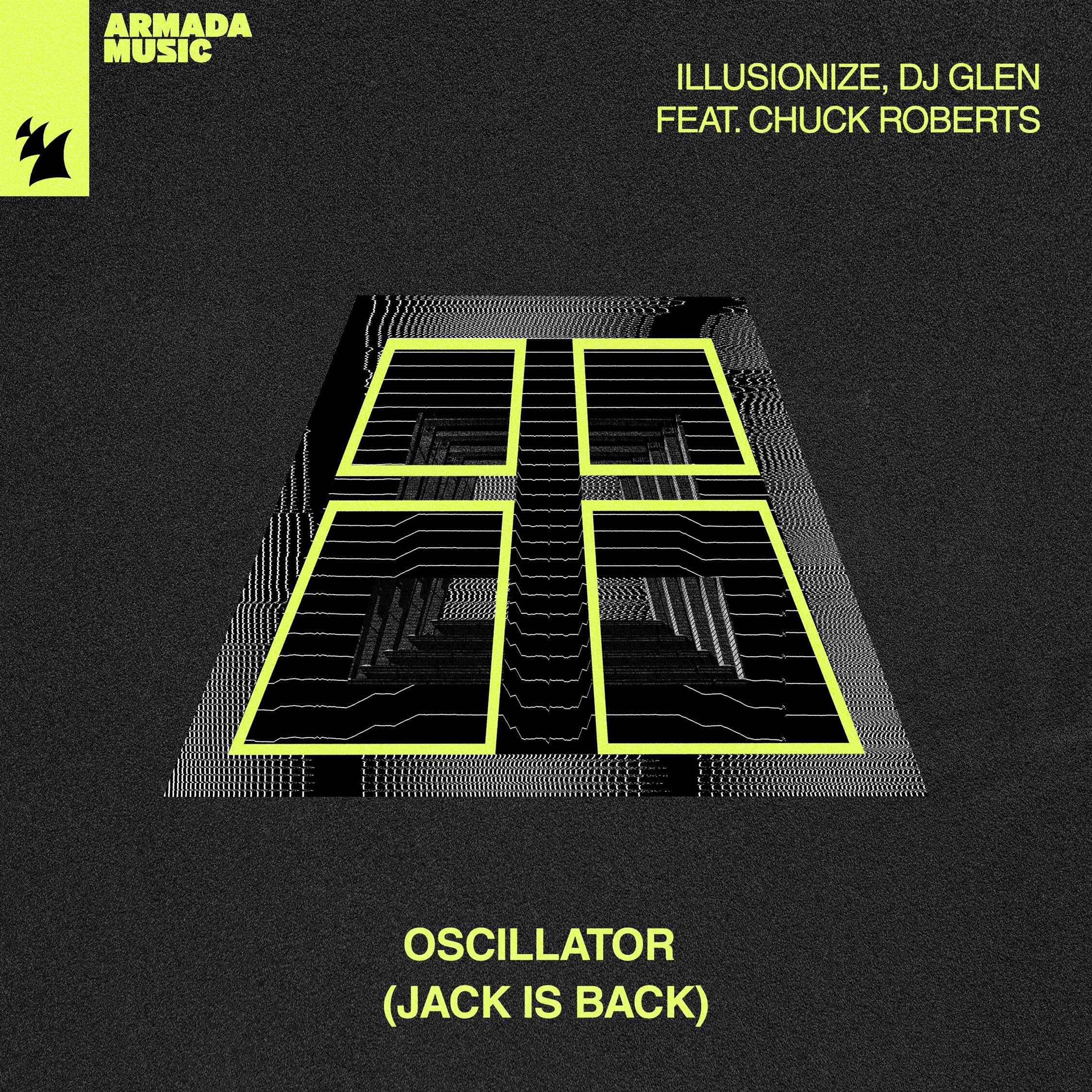 Illusionize, DJ Glen feat Chuck Roberts - Oscillator (Jack Is Back) (Extended Mix) 