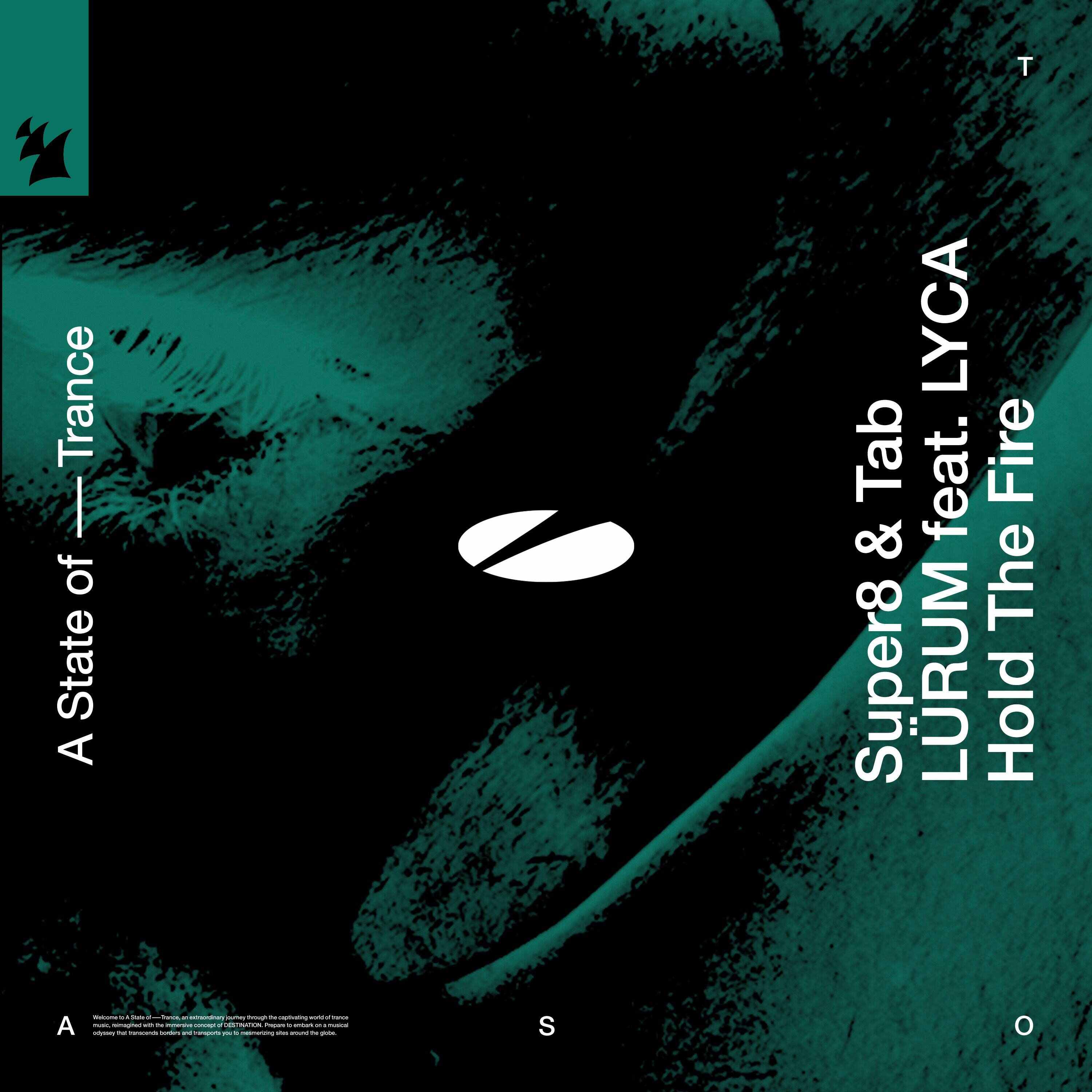 Super8  Tab x LURUM feat LYCA - Hold The Fire (Extended Mix)