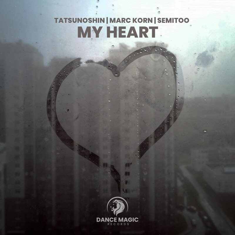 Tatsunoshin, Marc Korn  Semitoo - My Heart (Extended Mix) 