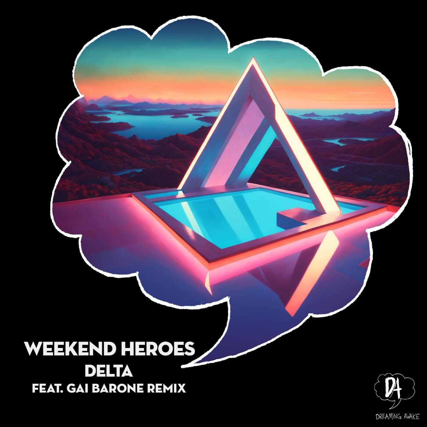 Weekend Heroes - Delta (Gai Barone Remix) 