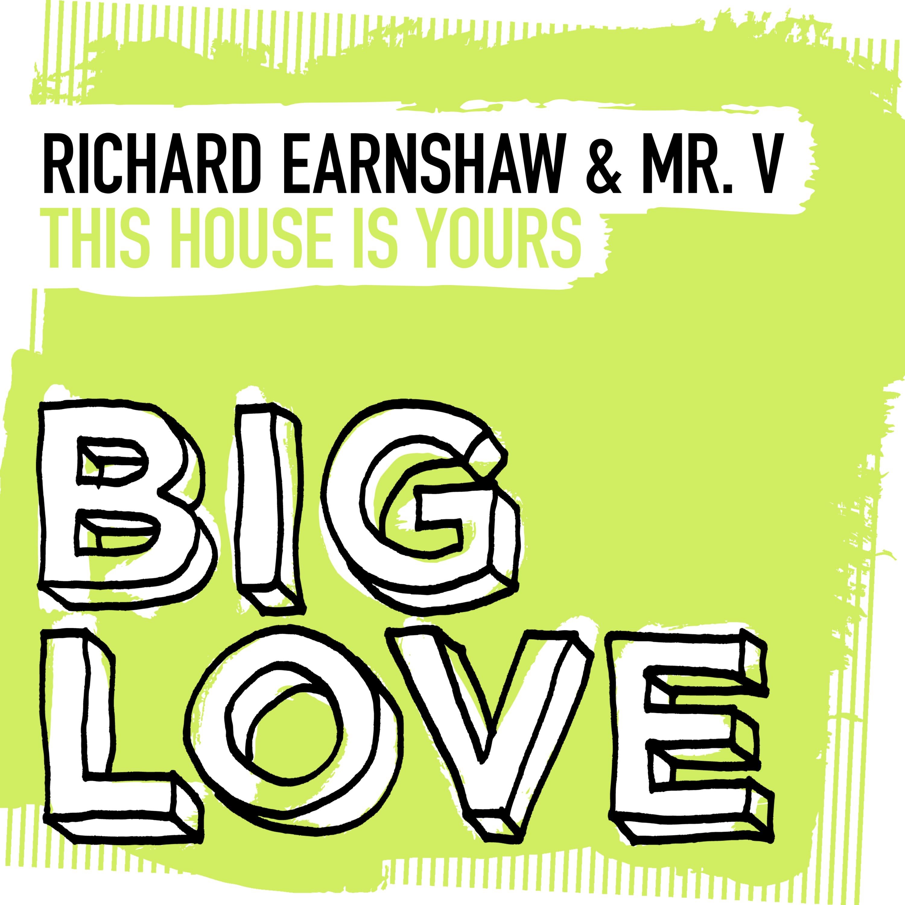 Richard Earnshaw  Mr V - This House Is Yours (Extended Mix) 