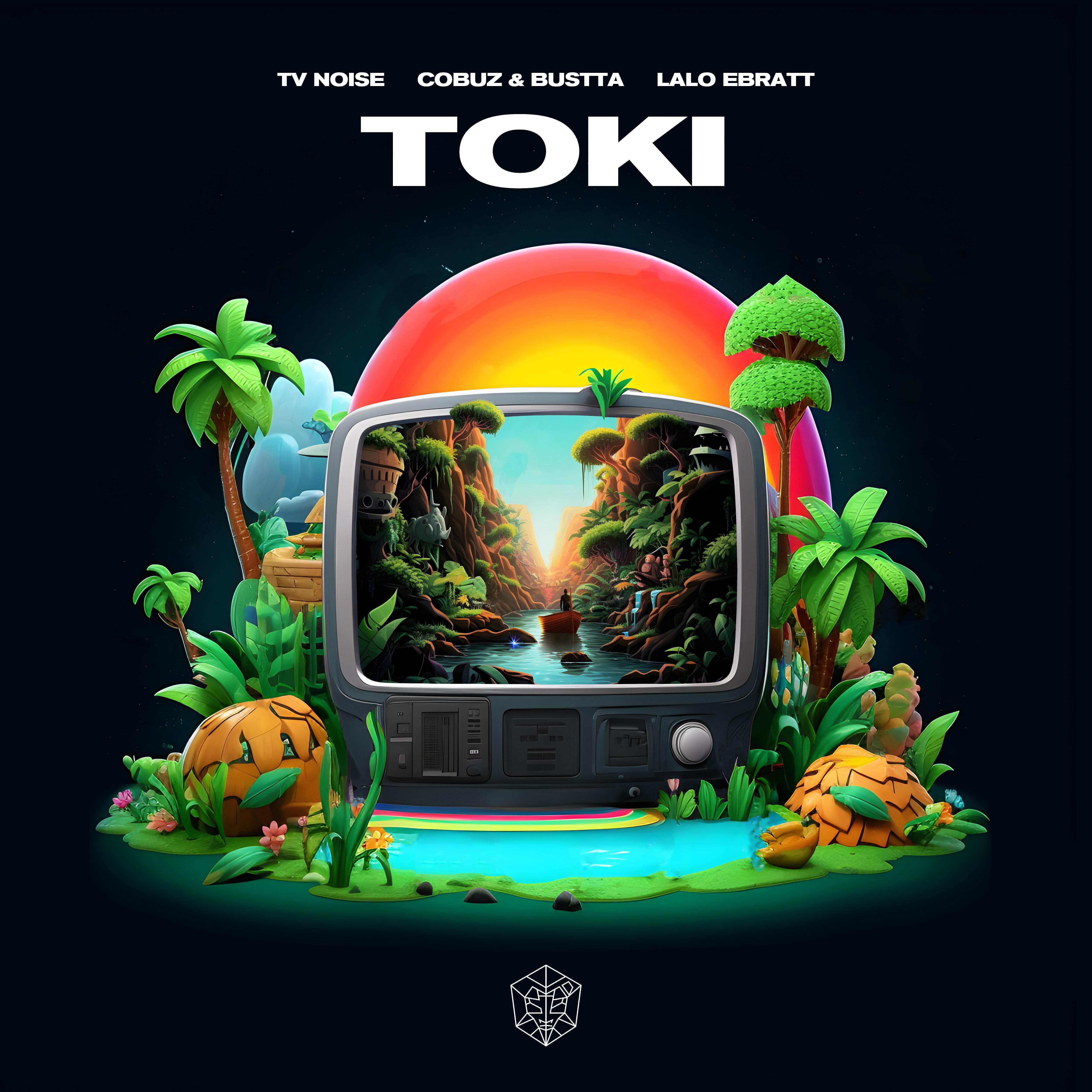 TV Noise, Cobuz  Bustta, Lalo Ebratt - Toki (Extended Mix) 