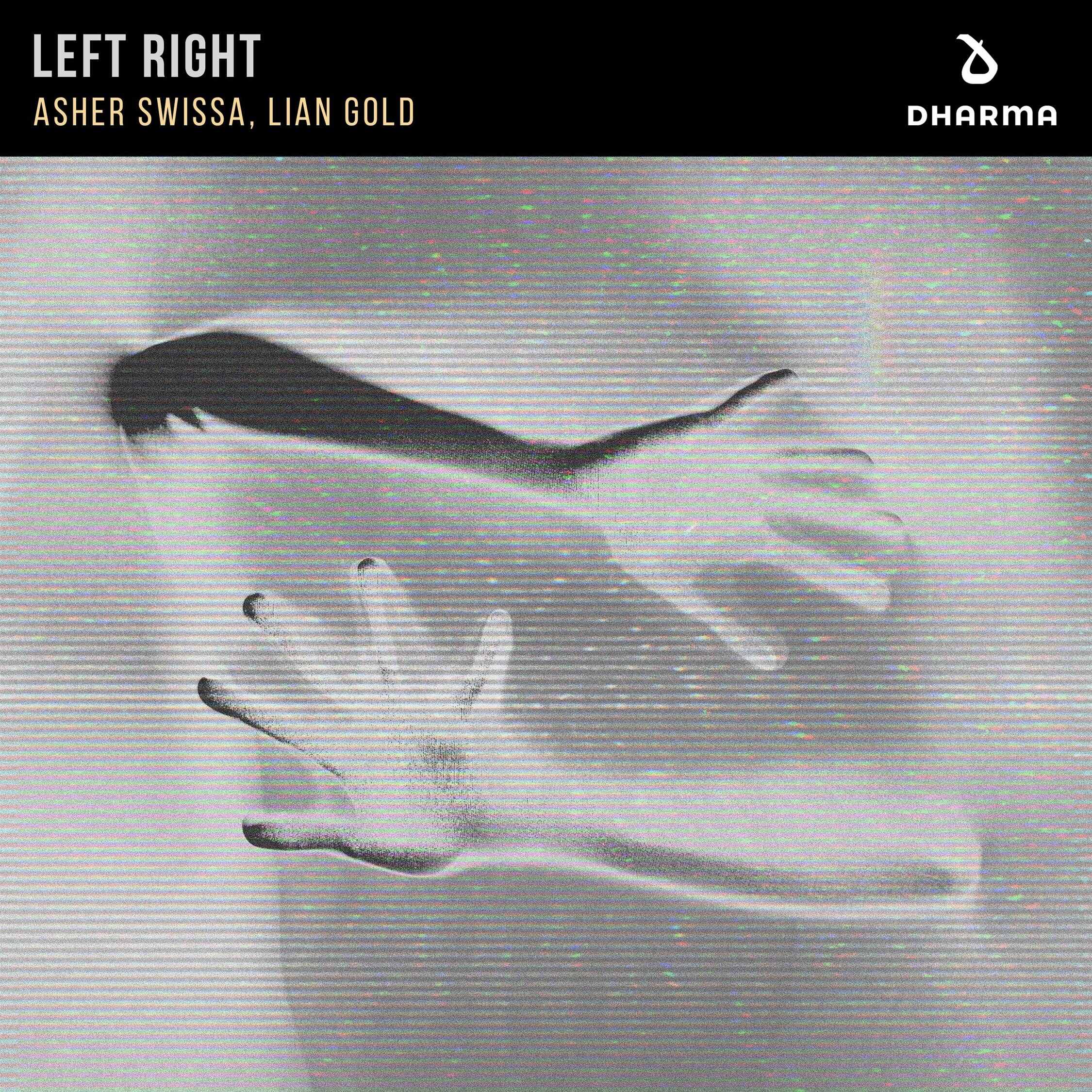 ASHER SWISSA, Lian Gold - Left Right (Extended Mix) 