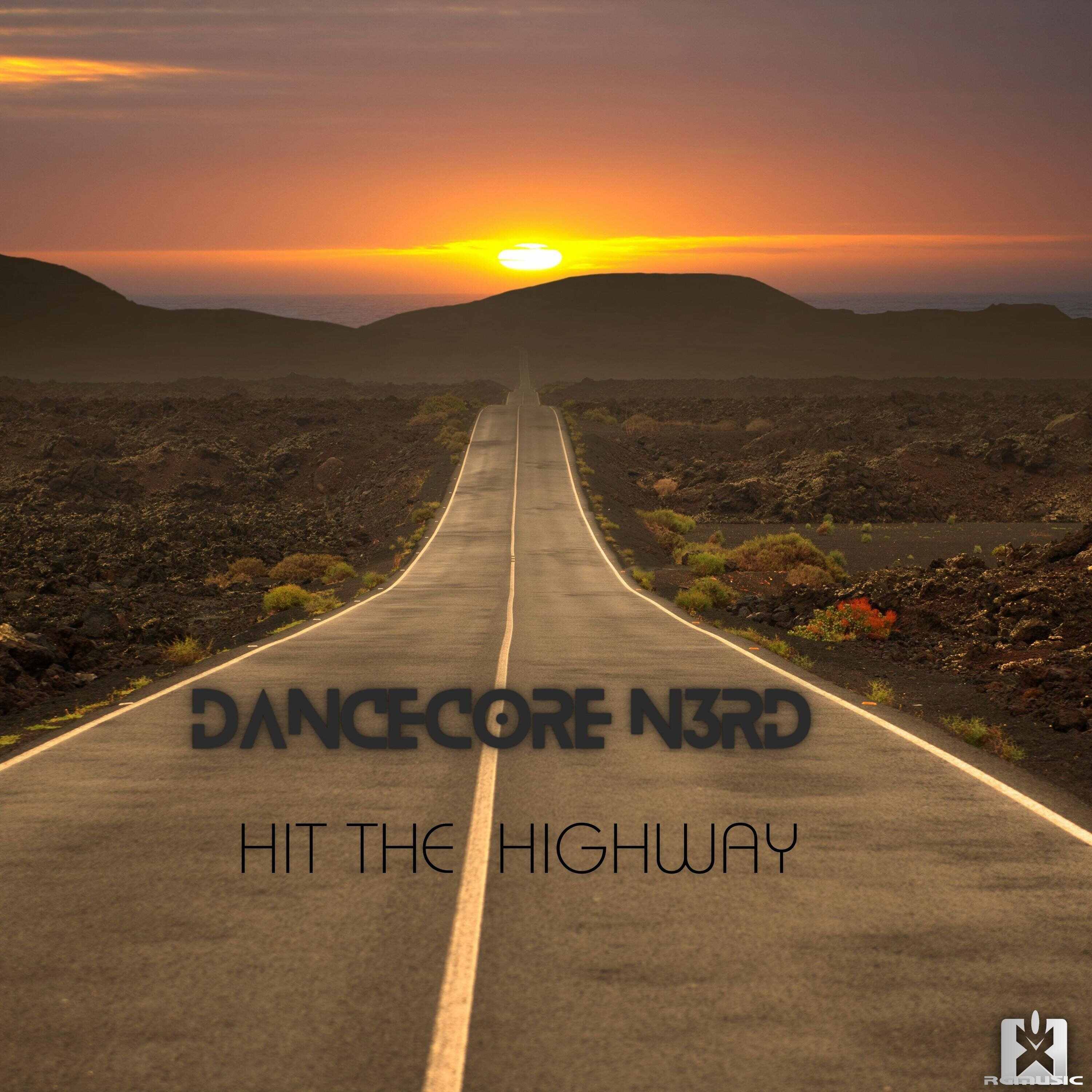 Dancecore N3rd - Hit The Highway 2k23 (Extended Mix) 
