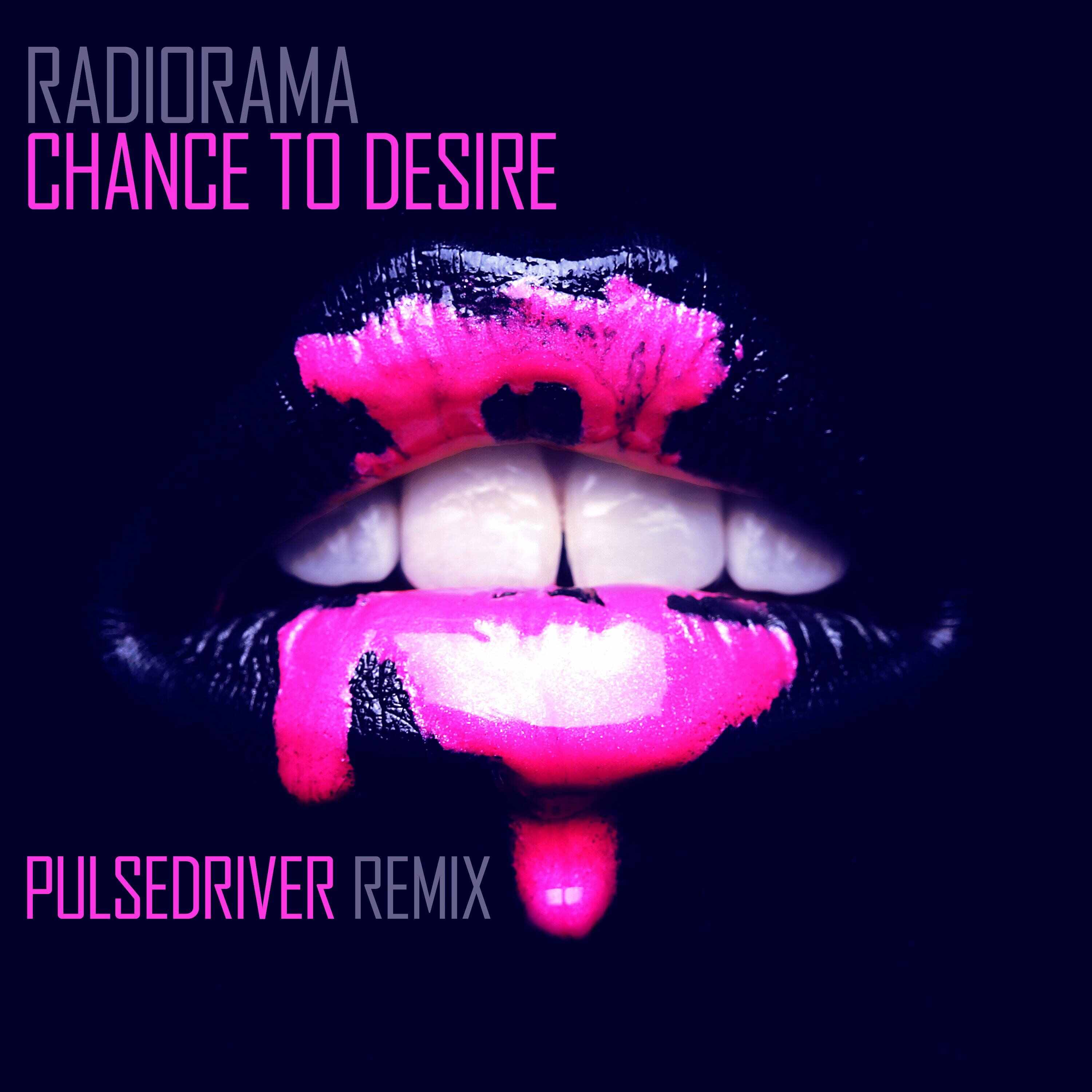 Radiorama - Chance To Desire (Pulsedriver 80s Mix) 