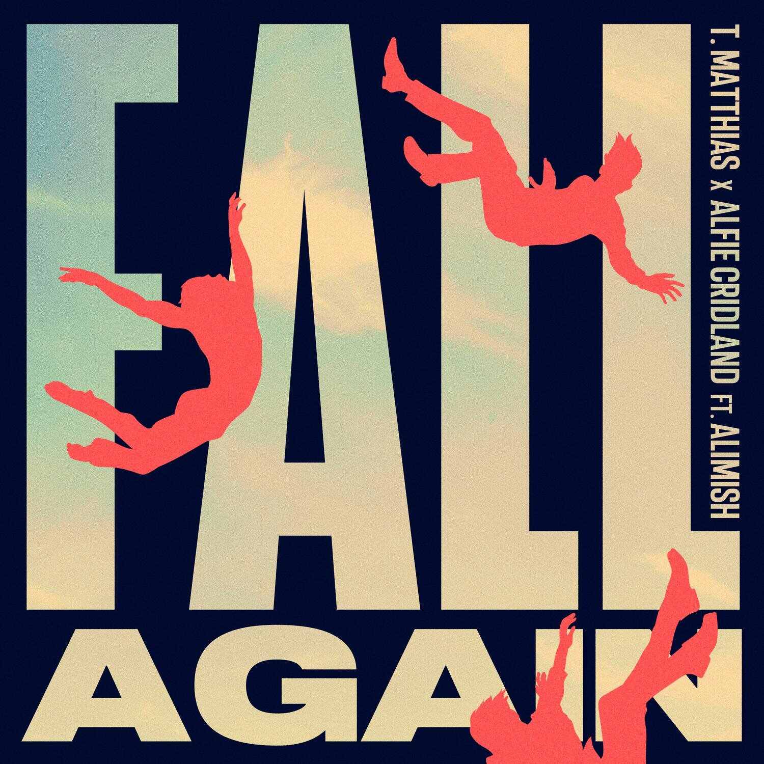 T Matthias, Alfie Cridland  Alimish - Fall Again (feat Alimish) (Original Mix) 
