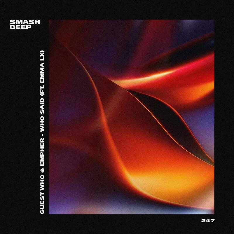 Guest Who  Empher - Who Said (feat EMMA LX) (Extended Mix) 