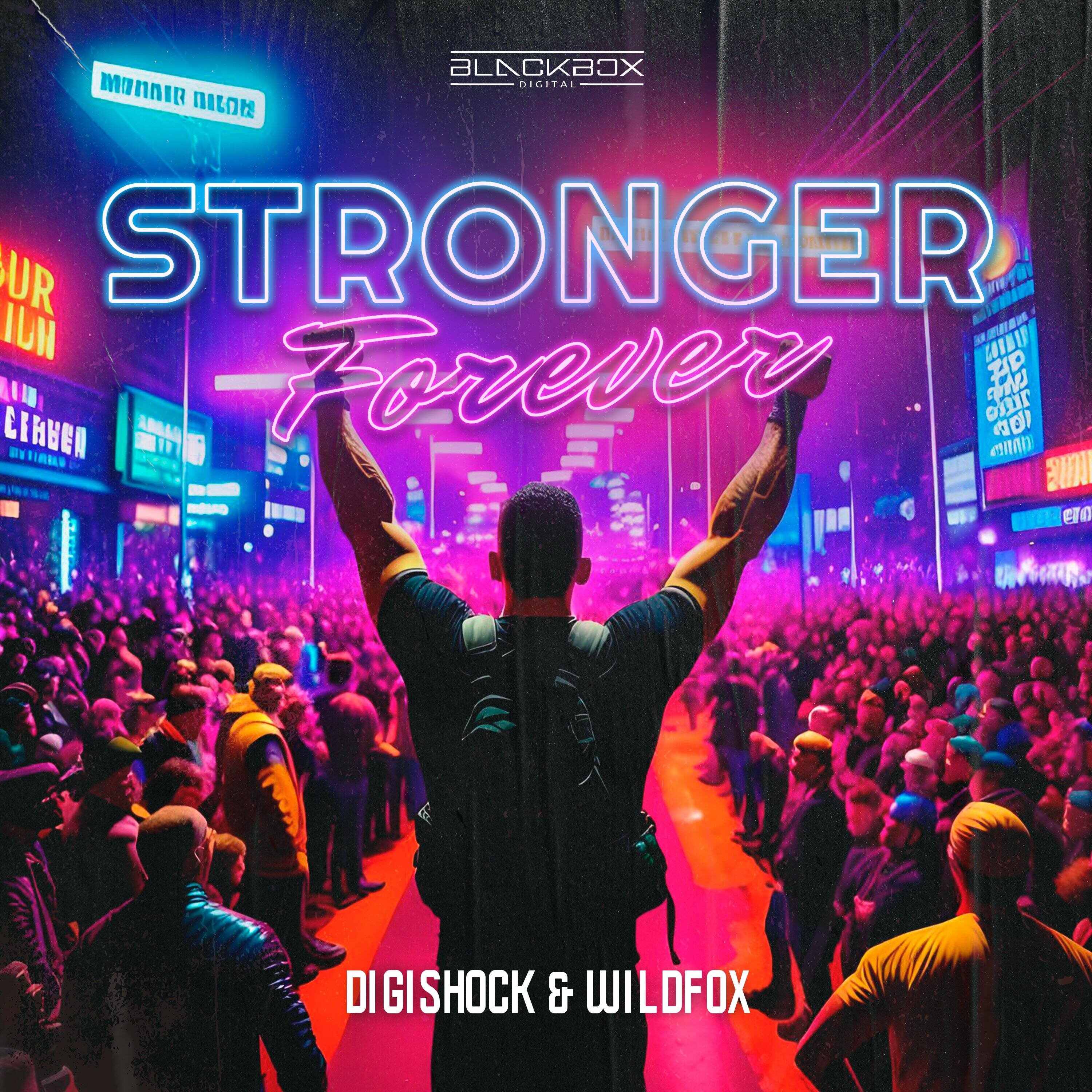 Digishock  Wild Fox - Stronger Forever (Original Mix) 