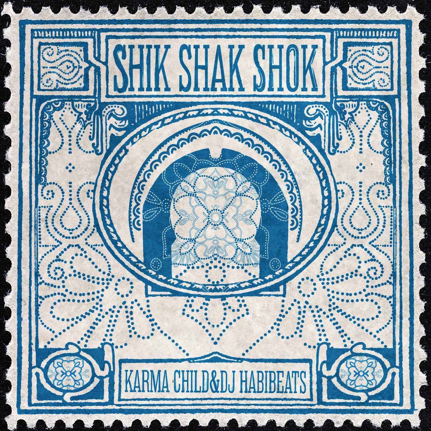 Karma Child  Habibeats - Shik Shak Shok (Original Mix) 