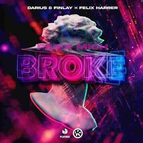 Darius  Finlay, Felix Harrer - Feier Mich Broke (Original Mix) 