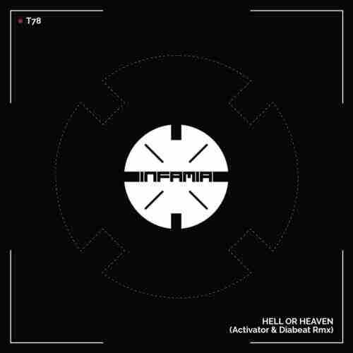 T78 - Hell Or Heaven (Activator, Diabeat Remix) 