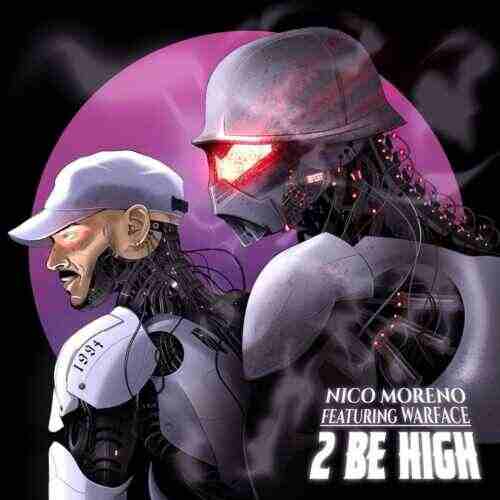 Nico Moreno  Warface - 2 Be High (Original Mix) 