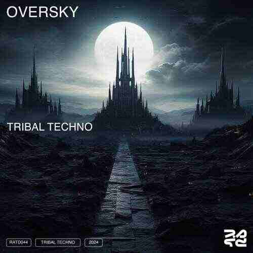 OverSky - Tribal Techno (Extended Mix) 