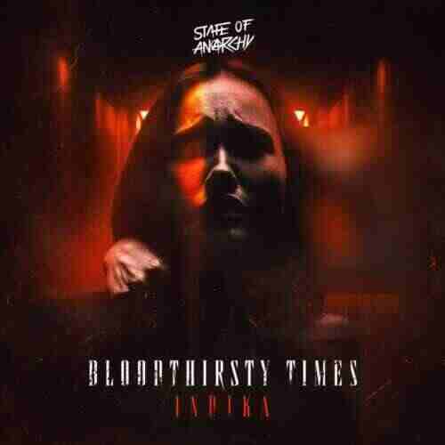 Indika - Bloodthirsty Times (Extended Mix) 
