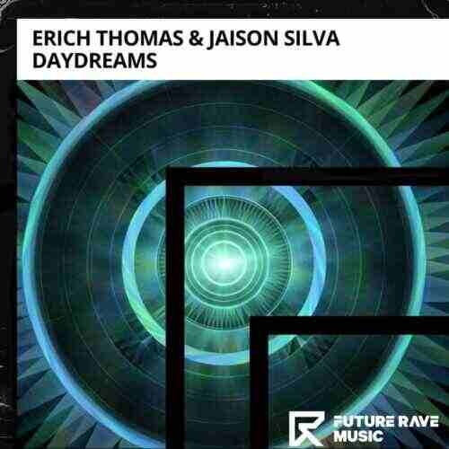 Erich Thomas  Jaison Silva - Daydreams (Extended Mix) 