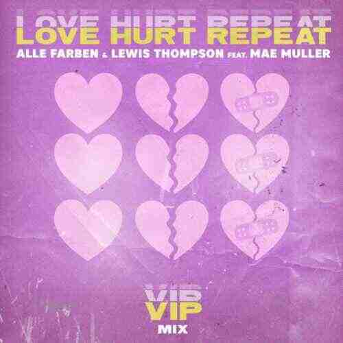 Alle Farben  Lewis Thompson - Love Hurt Repeat (feat Mae Muller) (VIP Extended Mix) 