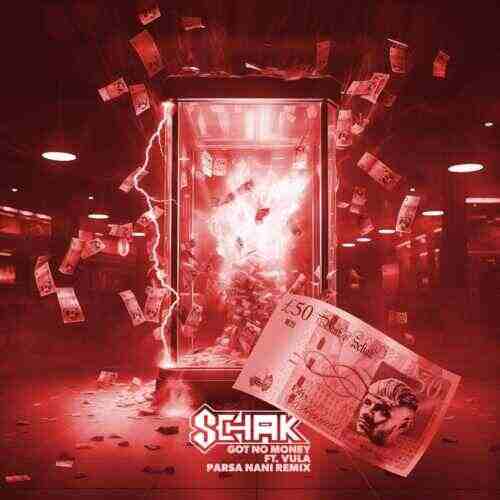 Schok  Vula - Got No Money (Parsa Nani Extended Remix) 