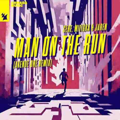 Cerf, Mitiska  Jaren - Man On The Run (Avenue One Extended Remix) 