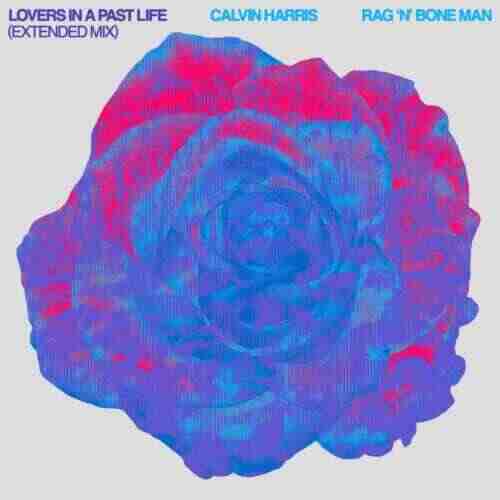 Calvin Harris  RagnBone Man - Lovers In A Past Life (Extended Mix) 