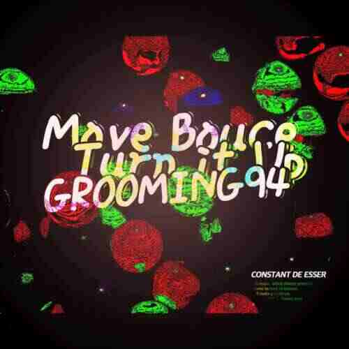 Move Bounce Turn It Up - GROOMING94