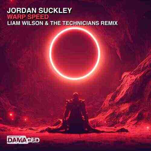 Jordan Suckley - Warp Speed (Liam Wilson  The Technicians Extended Remix) 
