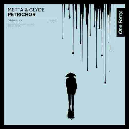 Metta  Glyde - Petrichor (Original Mix) 