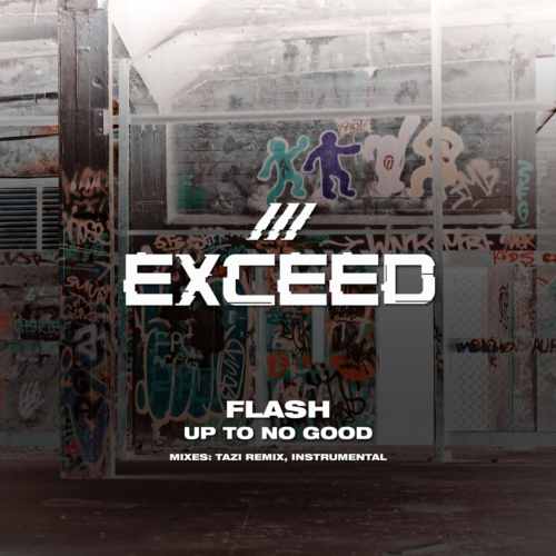 Up 2 no Good (SAK Remix)