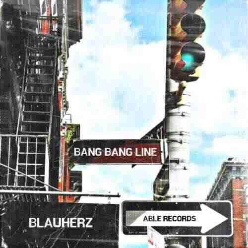 BLAUHERZ - BANG BANG LINE (Origin