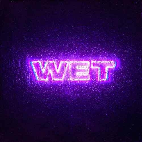 Wax Motif - WET (BxAxSxE EDIT)