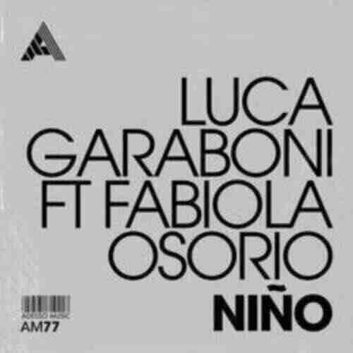 Luca Garaboni Feat Fabiola Osorio - Niño (Extended Mix) 