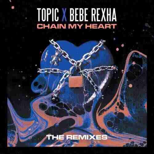 ebe Rexha - Chain My Heart (BxAxSxE REMI