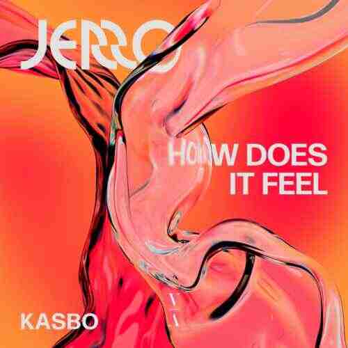Jerro  Kasbo - How Does It Feel (Extended Mix) 
