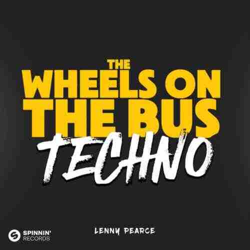 Lenny Pearce - The Wheels On The Bus (Original Mix) 