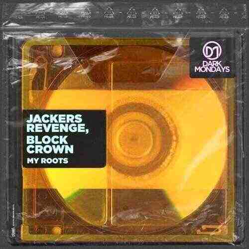 Jackers Revenge  Block  Crown - My Roots (Original Mix) 